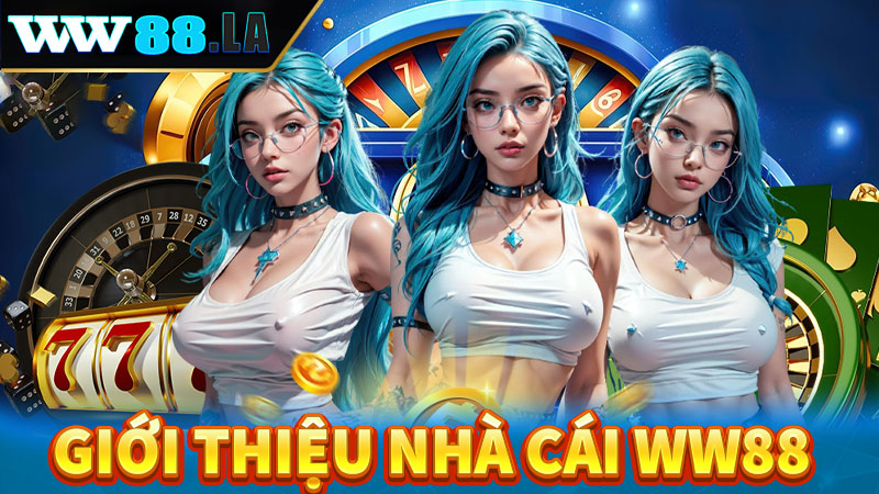 Giới thiệu ww88 nhà cái cá cược thể thao