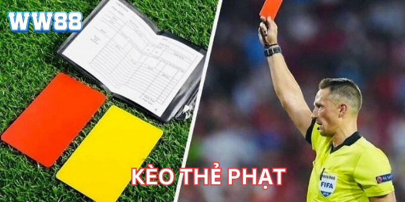 Kèo Thẻ Phạt cần lưu ý gì?