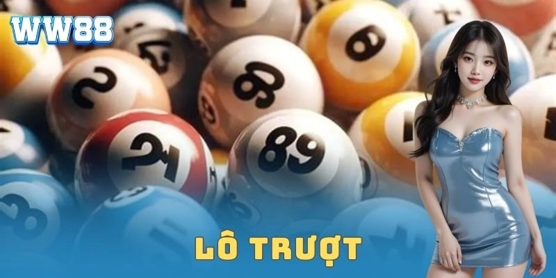 Lô trượt: Bí quyết chơi hiệu quả cho cược thủ