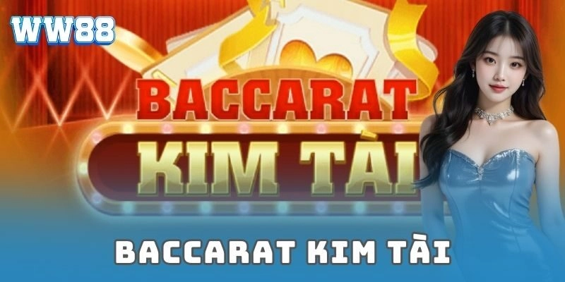 Baccarat kim tài ww88